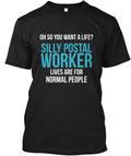 Silly Postal Worker T-Shirt
