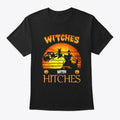 Fun Witches With Hitches Camping Halloween T-Shirt