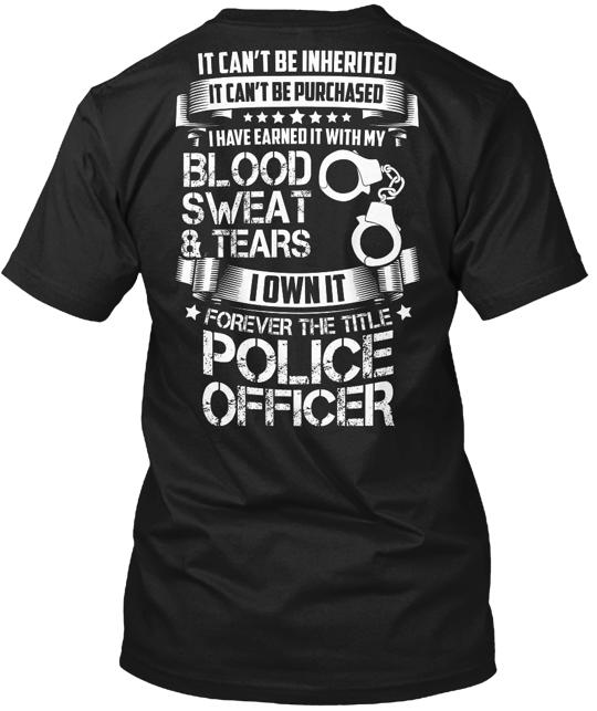 Police Officer Earned It T-Shirt