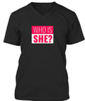 Who Is She Campaign T-Shirt