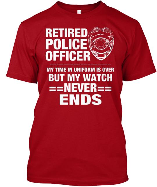 Ltd Retired Police T-Shirt
