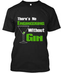 No Engineering Without Gin Ltd Run T-Shirt