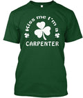 Kiss Me Im A Carpenter T-Shirt