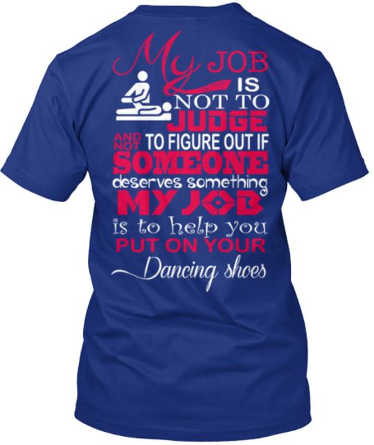 Occupational Therapist My Job T-Shirt