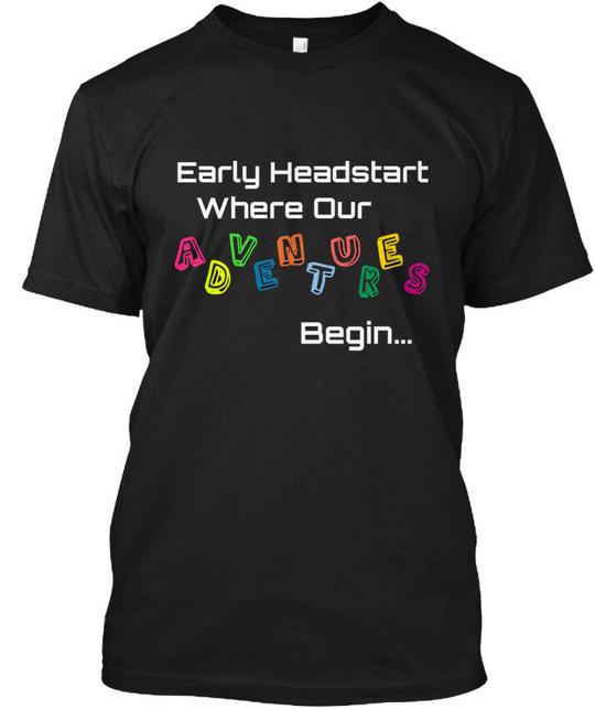 Adventures Begin - Early Headstart Where Our T-Shirt