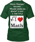 Crazy Because I Love Teaching Math T-Shirt