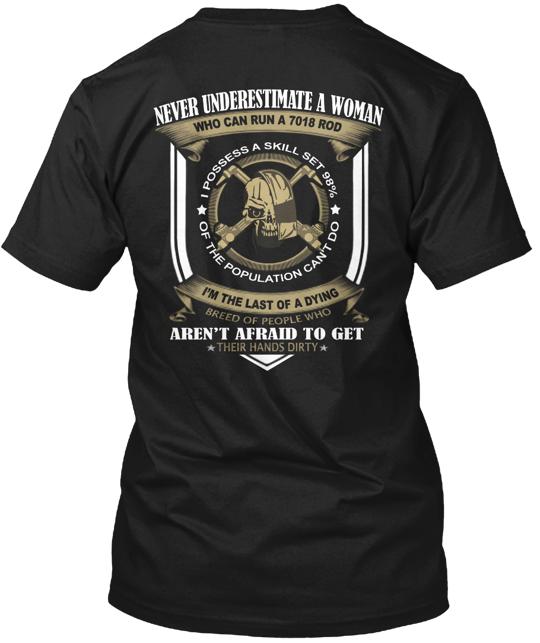 Never Underestimate A Female Welder T-Shirt