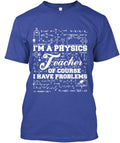 I'm A Physics Teacher Ltd T-Shirt