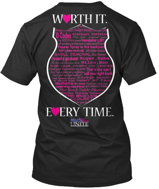 Police Wives Unite Worth It Every Time T-Shirt