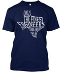Only The Finest Engineers Come From Tx T-Shirt