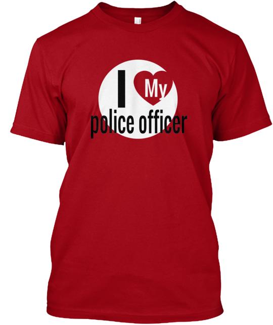 Love A Police Officer T-Shirt