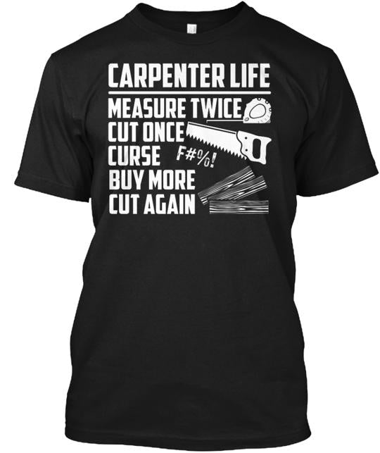 Measure Twice Carpenter T-Shirt