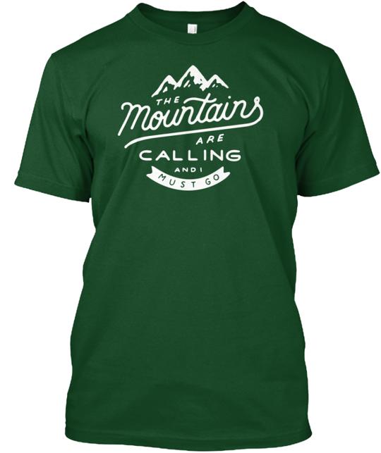 The Mountains Are Calling T-Shirt