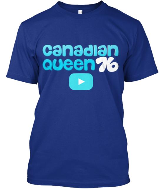 Canadianqueen76 Signature T-Shirt