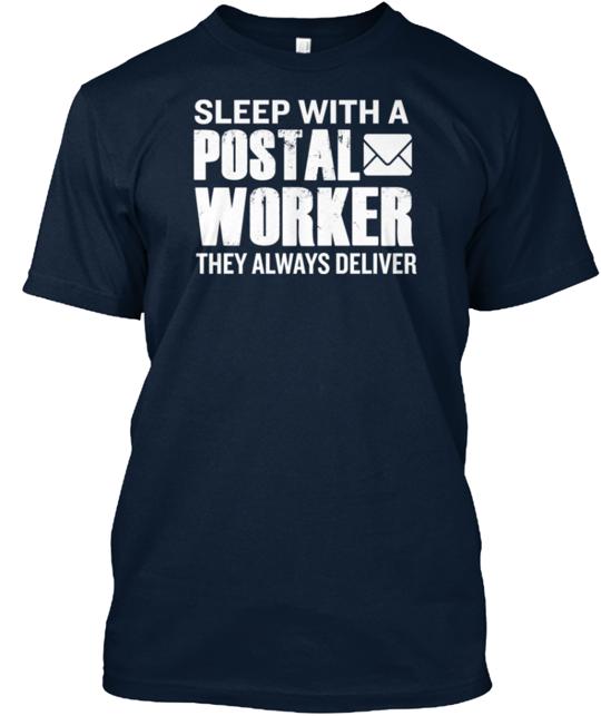 Sleep With Postal Worker T-Shirt