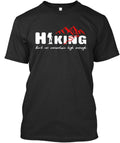 Hiking No Mountain High Ltd T-Shirt
