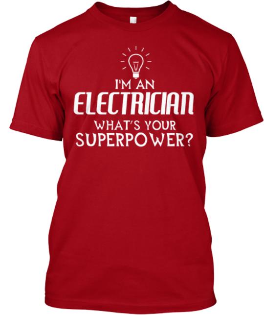 I'm An Electrician T-Shirt
