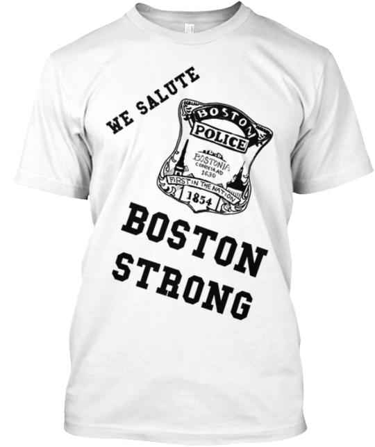 '- We Salute Boston Police T-Shirt