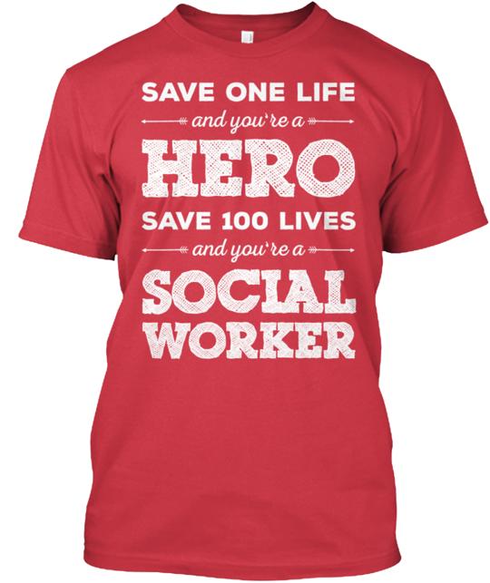 Save A Life Social Worker T-Shirt