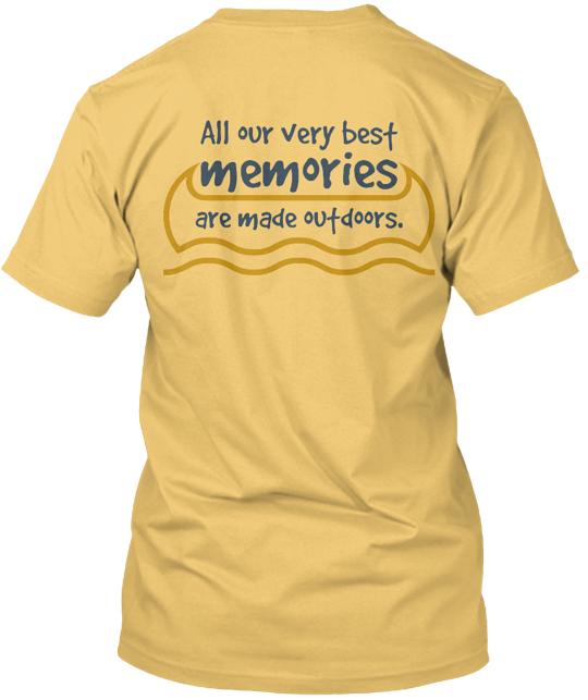 The Best Memories Are Made Outdoors T-Shirt