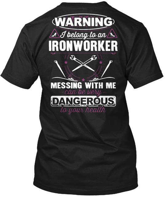 I Belong To An Ironworker T-Shirt