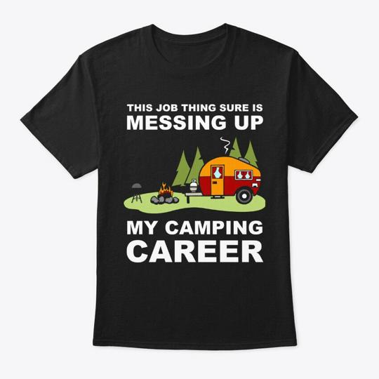 My Camping Career T-Shirt
