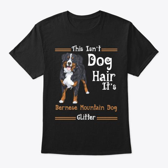 Bernese Mountain Dog Hair Glitter T-Shirt