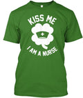 St Patrick's Day Kiss Me I Am A Nurse T-Shirt