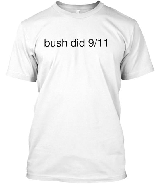 #BushDid9 11 T-Shirt