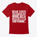 Dear Liver Camping Trip Ed T-Shirt