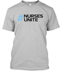 Nurses Unite To Support Nursing T-Shirt