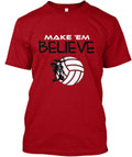 Volleyball Players That Believe T-Shirt