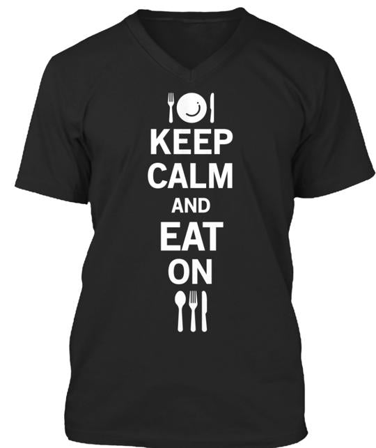 Keep Calm And Eat On T-Shirt