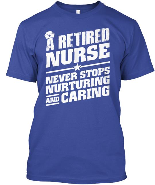 Retired Nurse T-Shirt