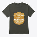 Beard Men Need Attention Yell Nice T-Shirt