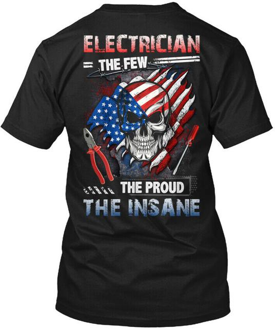 Proud Electrician - The Few Insane T-Shirt