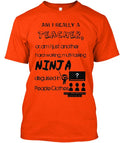 Are You A Teacher Or Ninja T-Shirt