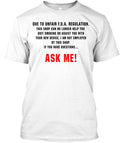 Ask Me Campaign For Fda Reform T-Shirt