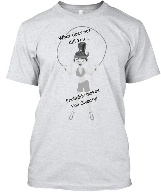 Sweaty Work Out T-Shirt