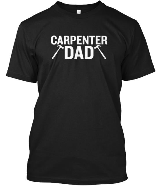 The Carpenter Dad T-Shirt