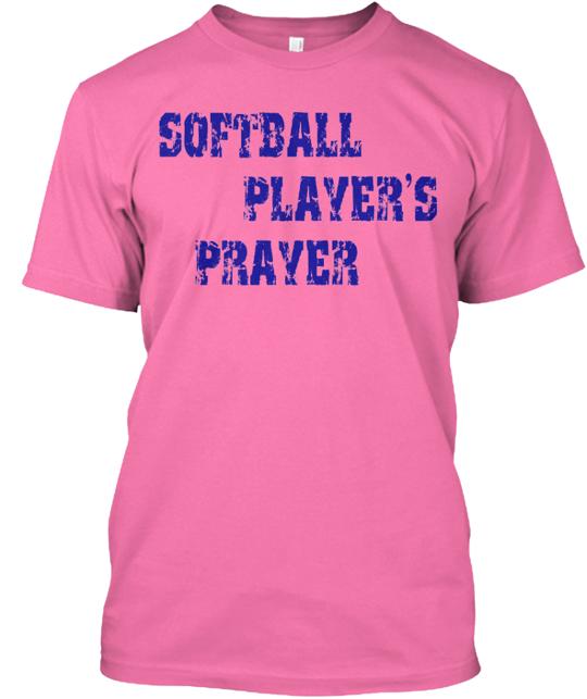 Softball Players Prayer T-Shirt