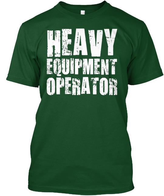 Heavy Equipment Operator Job Title T-Shirt