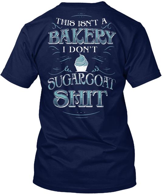 This Isn T A Bakery T-Shirt