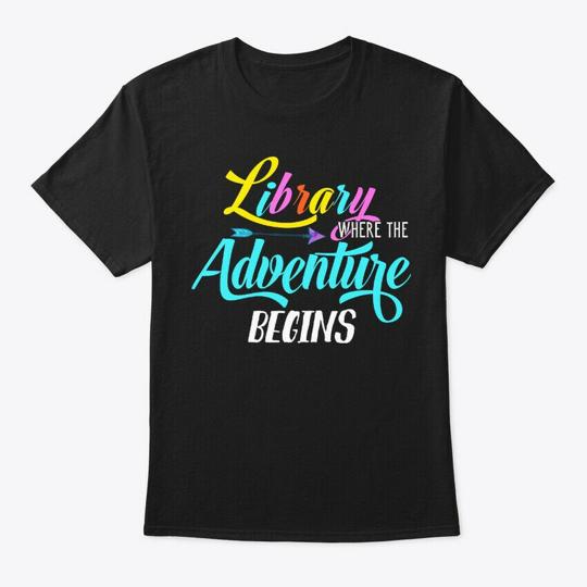 Library Where The Adventure Begins T-Shirt