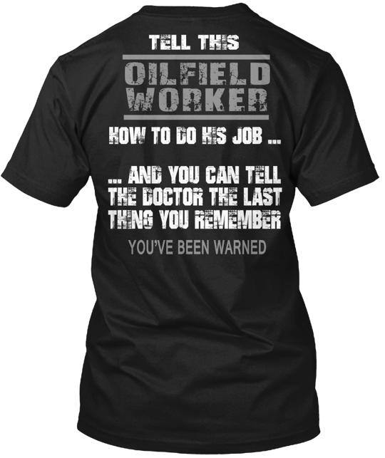 Oilfield Worker T-Shirt