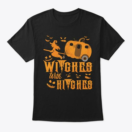 Halloween Camping Witches Hitches T-Shirt