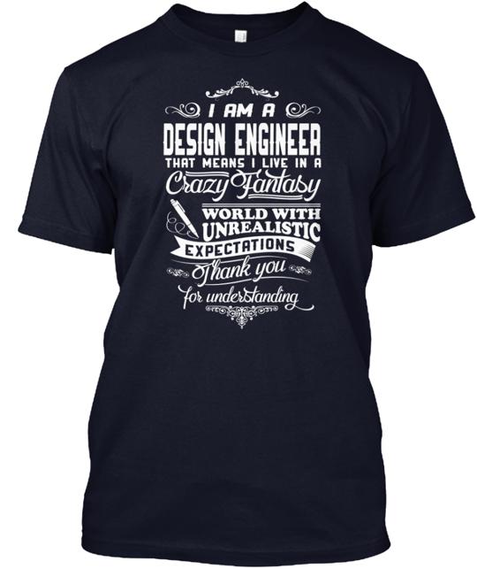 I Am An Design Engineer T-Shirt