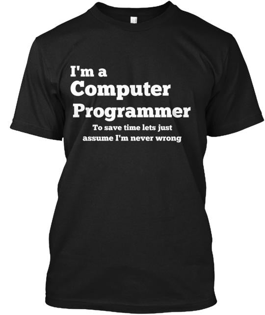 I'm A Computer Programmer T-Shirt