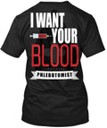 I Want Your Blood T-Shirt