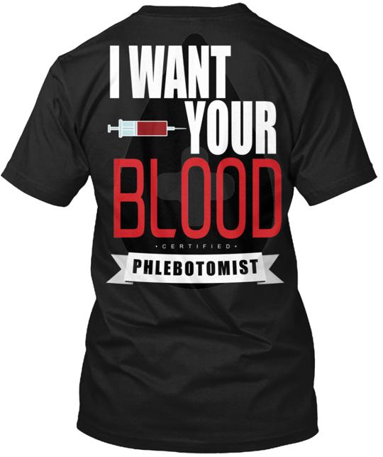 I Want Your Blood T-Shirt